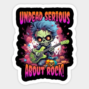 Undead Serious About Rock! Sticker